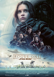 Filmplakat zu "Rogue One - A Star Wars Story". Eine dunkelhaarige Frau mit grünen Augen und ernsten Blick, davor in klein verschiedene Charaktere in schwarzen Kampfanzügen.