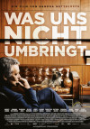 Filmplakat zu "Was uns nicht umbringt"