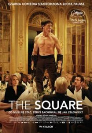 Filmplakat zu "The Square". Ein dunkelhaariger Mann steht oben ohne auf einem Tisch in einem schicken Restaurant.