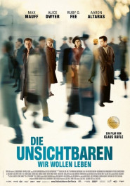 Filmplakat zu "Die Unsichtbaren - Wir wollen leben". Eine Menschenmenge aus verschwommenden Gestalten, nur vier von ihnen sind gut erkennbar.
