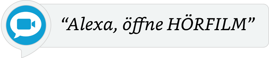 das Hörfilm.info-Logo in einer Sprechblase, daneben der Schriftzug Alexa, öffne Hörfilm