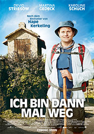 Filmplakat zu "Ich bin dann mal weg". Ein Man mit Hut, Wanderrucksack und -stock steht vor blauem Himmel, links hinter ihm eine Steinhütte.